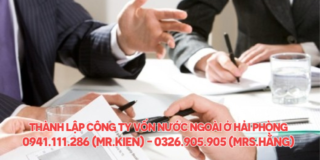Những điều cần lưu ý khi thành lập công ty vốn nước ngoài ở Hải Phòng